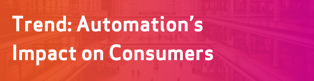 Automations impact on consumers