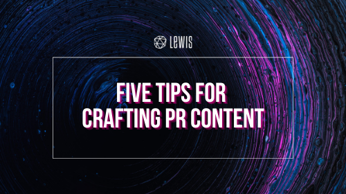 Five Tips For Crafting PR Content