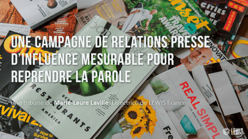 Une campagne de relations presse d’influence mesurable pour reprendre la parole