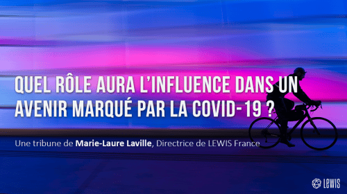 Quel rôle aura l’influence dans un avenir marqué par la COVID-19 ?