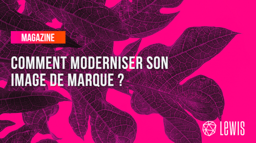 Comment moderniser son image de marque ?