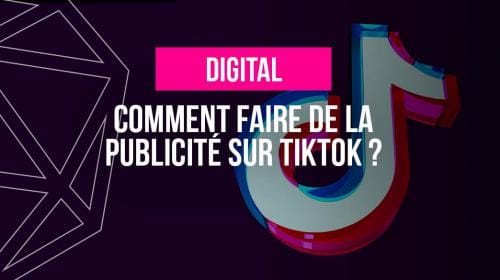 Comment faire de la publicité sur TikTok ?