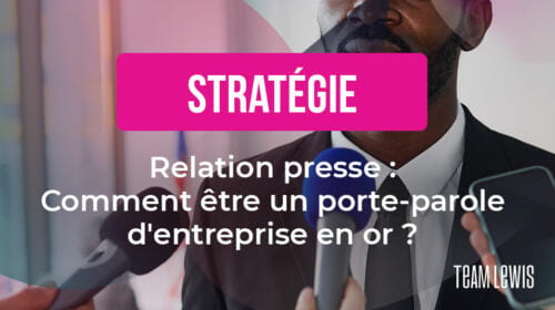 Relations presse : comment être un porte-parole d’entreprise en or ?