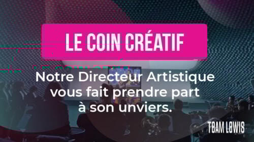 Le coin du créatif – avril 2023