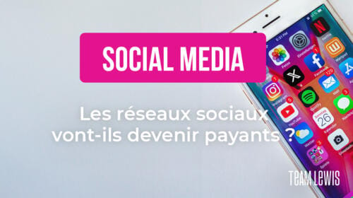 Le coin du social Octobre 2023 : Les réseaux sociaux vont-ils devenir payants ?