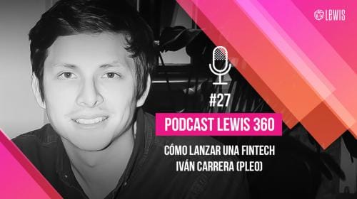 Podcast Sin Briefing y a lo loco: #27 – Cómo lanzar una Fintech, con Iván Carrera (Pleo)