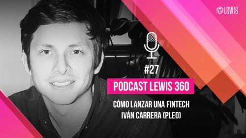 Podcast Sin Briefing y a lo loco: #27 | Cómo lanzar una Fintech, con Iván Carrera (Pleo)