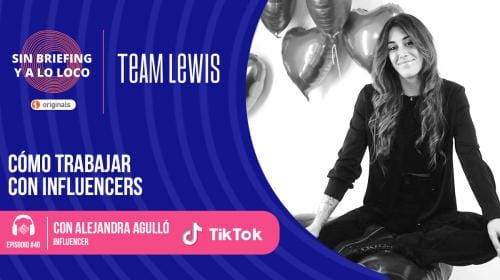 Podcast #40 | Cómo trabajar con influencers, con Alejandra Agulló