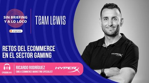 Podcast #41– Retos del ecommerce en el sector gaming, Ricardo Rodríguez (HyperX)