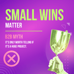 Mythbusters - Small Wins Matter 1