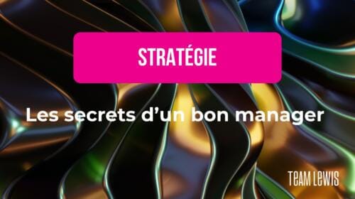 Les secrets d’un bon manager