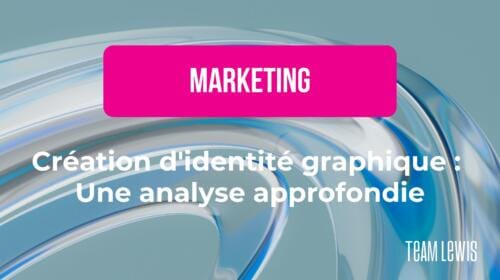 Création d’identité graphique : Une analyse approfondie