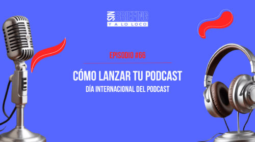 #66 | Cómo lanzar tu podcast
