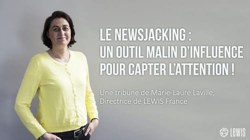 Le NewsJacking : un outil malin d’influence pour capter l’attention !