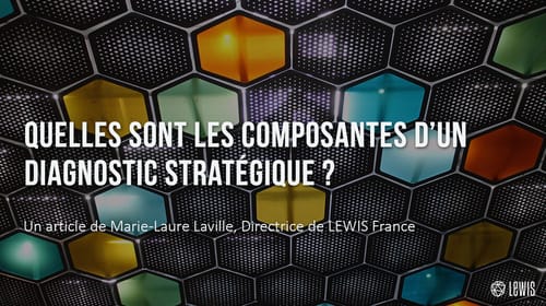 Quelles sont les composantes d&rsquo;un diagnostic stratégique ?