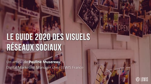 Le guide 2020 des visuels réseaux sociaux