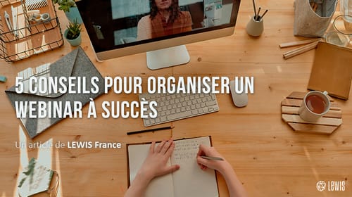 Comment organiser un webinar à succès ?
