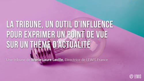La tribune, un outil d&rsquo;influence pour exprimer un point de vue sur un thème d&rsquo;actualité