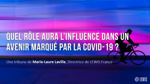Quel rôle aura l’influence dans un avenir marqué par la COVID-19 ?
