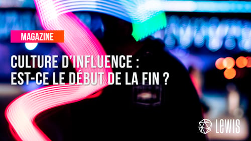Culture d&rsquo;influence : Le début de la fin ?