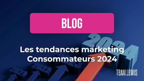 Tendances marketing consommateurs 2024