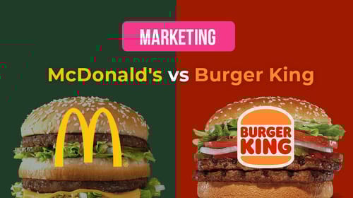 Rivalité marketing : McDonald&rsquo;s vs Burger King