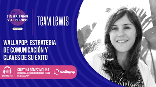 #52 | Wallapop: estrategia de comunicación y claves de su éxito