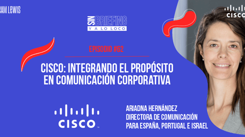 #62 | Cisco: integrando el propósito en comunicación corporativa