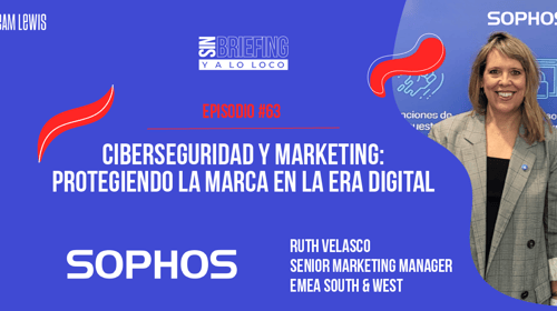 #63 | Ciberseguridad y Marketing: Protegiendo la marca en la era digital