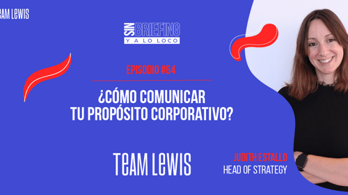 #64 | Cómo comunicar tu propósito corporativo