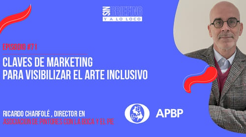 #71 | Claves de marketing para visibilizar el arte inclusivo