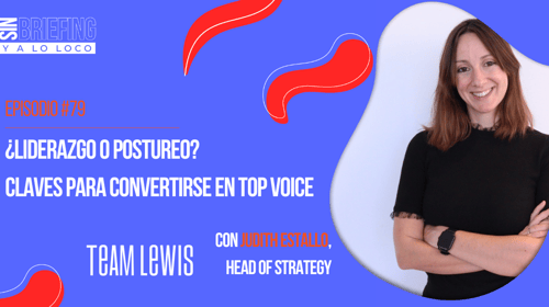 #79 | ¿Liderazgo o postureo? Claves para convertirse en Top Voice