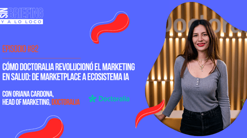 #82 | Cómo Doctoralia Revolucionó el Marketing en Salud: De Marketplace a Ecosistema IA