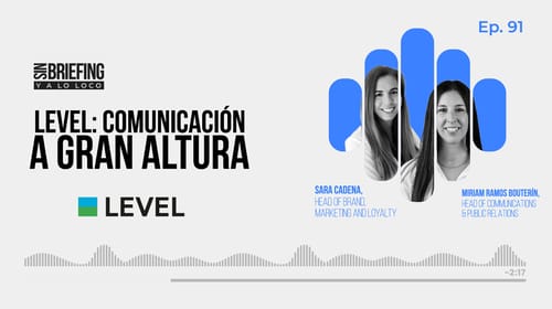 #91 | LEVEL: Comunicación a gran altura