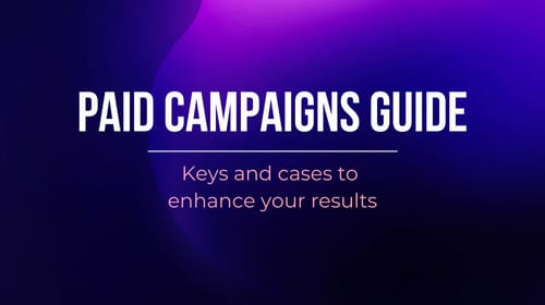 A Guide to Paid Campaigns