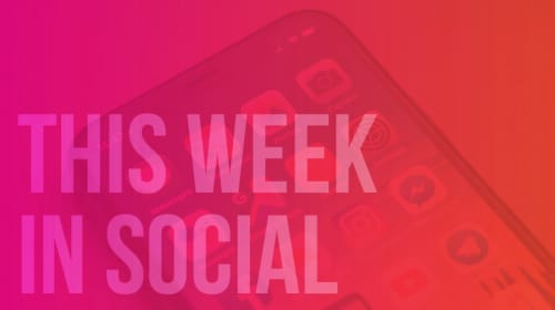 THIS WEEK IN SOCIAL: PLAYING POLITICS