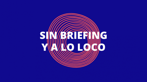 Podcast Sin Briefing y a lo Loco