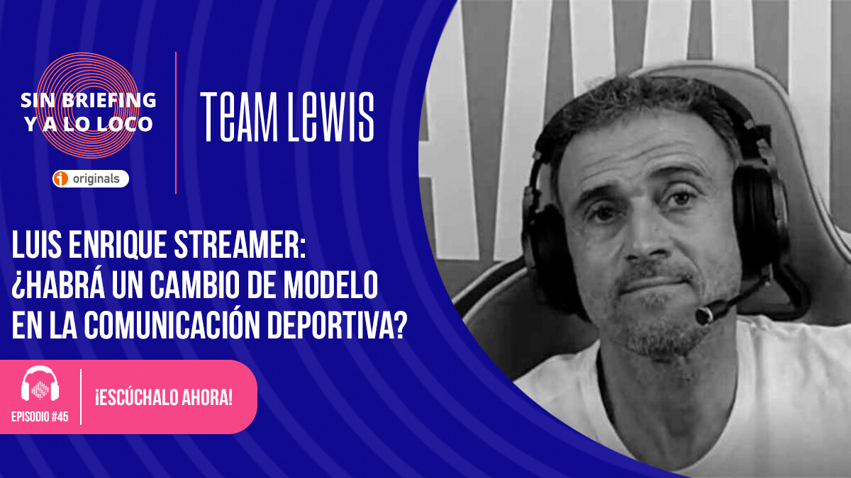 Podcast Luis Enrique Streamer