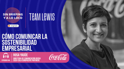 Podcast #44 – Cómo comunicar la sostenibilidad empresarial, Rosa Yagüe(Coca-Cola)