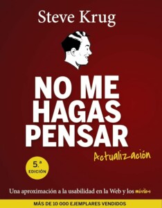 No me hagas pensar: No me hagas pensar (Steve Krug)