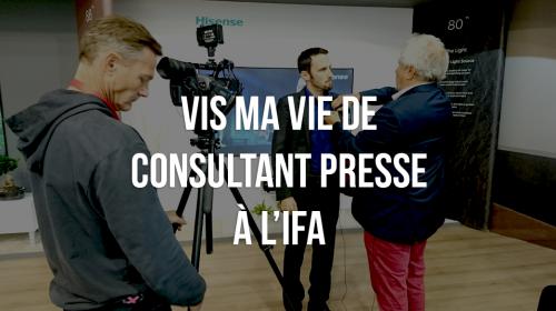 Vis ma vie de Consultant Presse à l’IFA