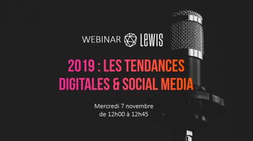 Retour sur le Webinar « 2019, les tendances digitales & social media »