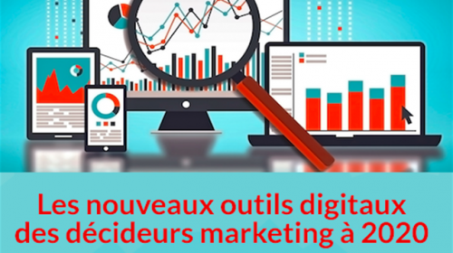 Quels outils digitaux marketing d’ici à 2020 ?