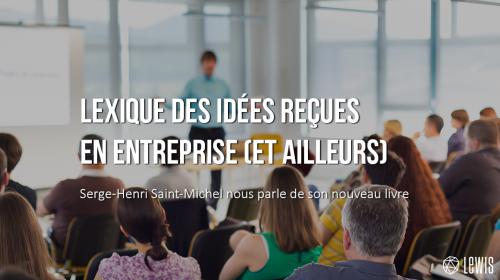 Lexique des idées reçues en entreprise
