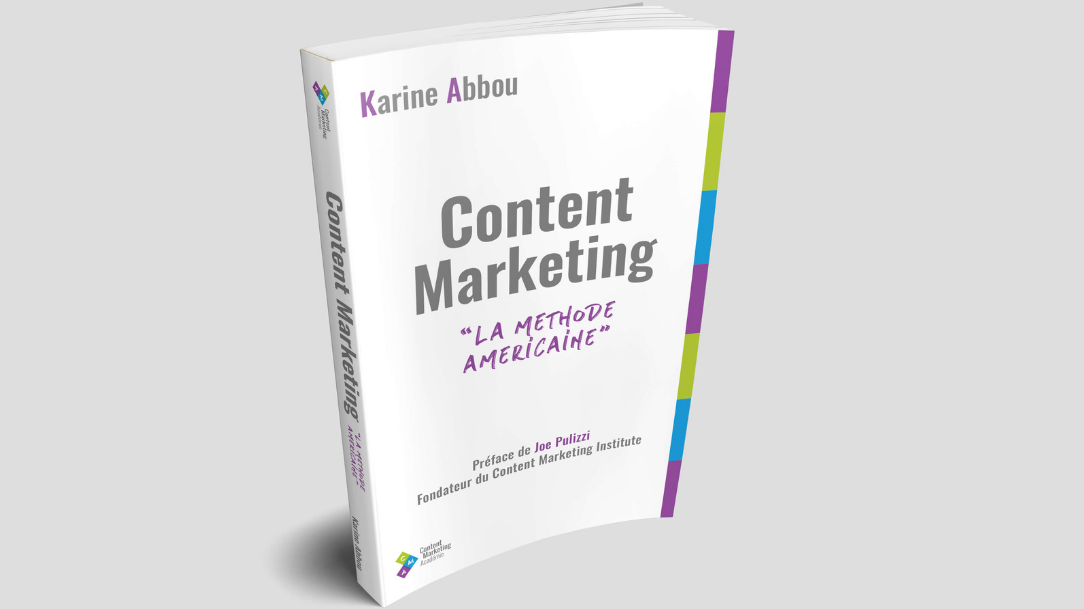 Content marketing : la méthode américaine par Karine Abbou