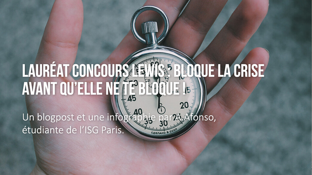 bloque la crise avant quelle ne te bloque