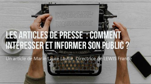 Les articles de presse : comment intéresser et informer son public ?