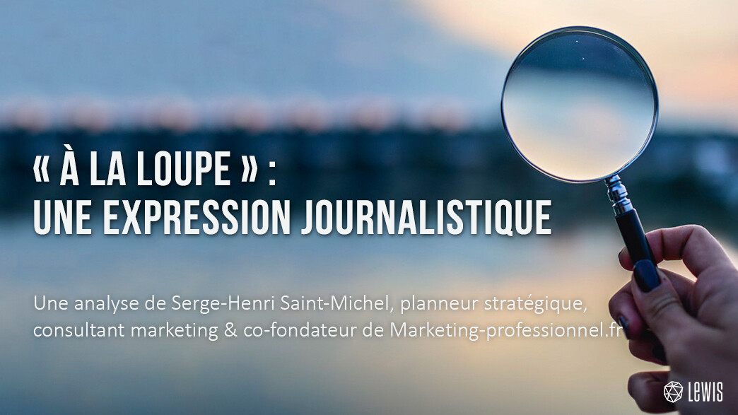 expression journalistiques à la loupe