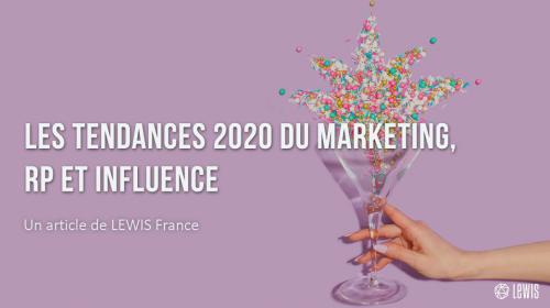 Les tendances 2020 du Marketing, RP et Influence
