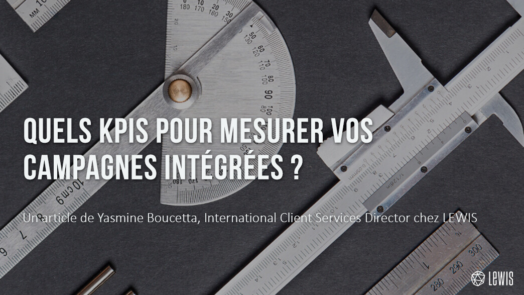 Quels KPIs pour mesurer vos campagnes intégrées ?